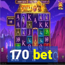 170 bet